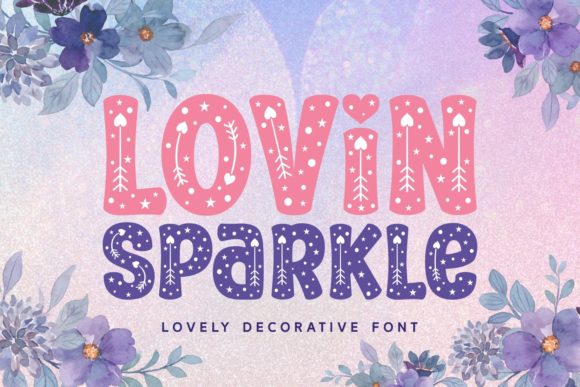 Lovin Sparkle: A Decorative Typeface for High-Impact Web Design