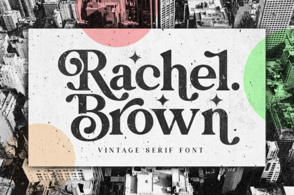 Rachel Brown: The Serif Typeface That Elevates Campaign Visuals